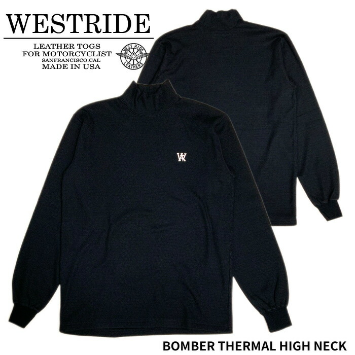 【WEST RIDE/ウエストライド】ロングスリーブサーマル/BOMBER THERMAL HIGH NECK/アメカジ/ハイネック/サーマル/バイカーファッション/秋冬 12,698円