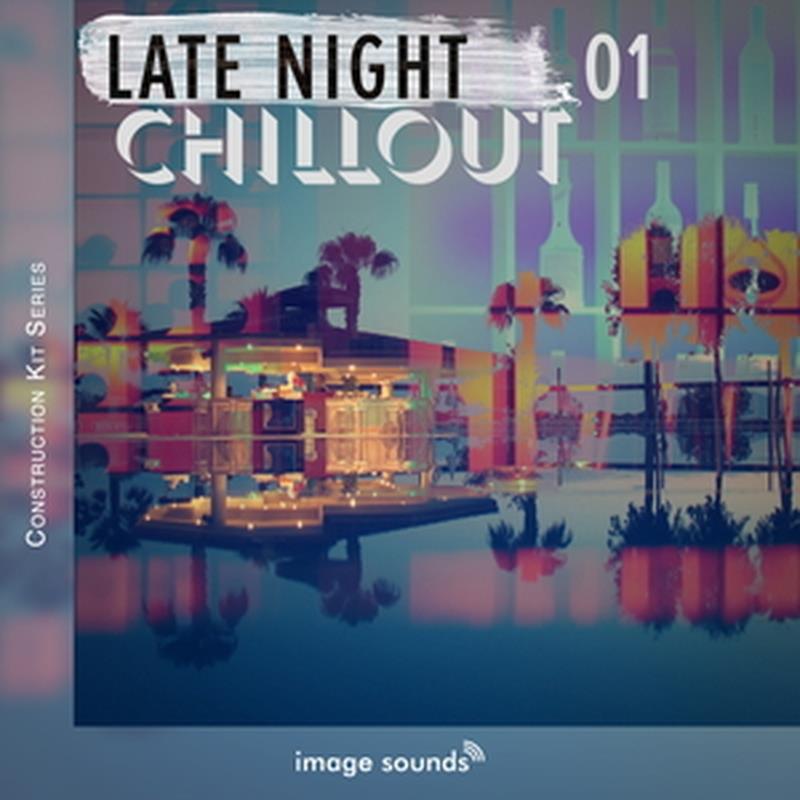 IMAGE SOUNDS LATE NIGHT CHILLOUT 1 (落ち込むペース)(チルアウト)(コンストラクション一揃いの道具)(オンライン納品)(2第四次元以内に納品) プラグインソフト
