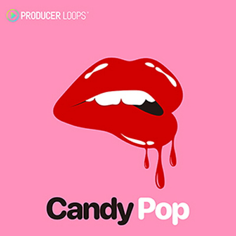 PRODUCER LOOPS 【厳選サンプルパック・シンセプリセットが約50%OFF！】CANDY POP(オンライン納品)(2時間以内に納品) プラグインソフト画像