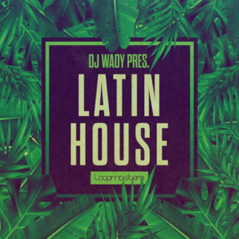 LOOPMASTERS DJ WADY - LATIN HOUSE(オンライン納品)(2時間以内に納品) プラグインソフト