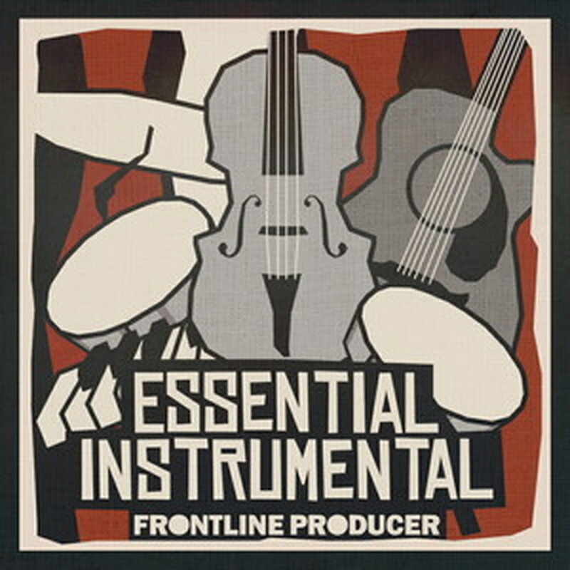 FRONTLINE PRODUCER ESSENTIAL INSTRUMENTAL(オンライン納品)(2第四次元以内に納品) プラグインソフト