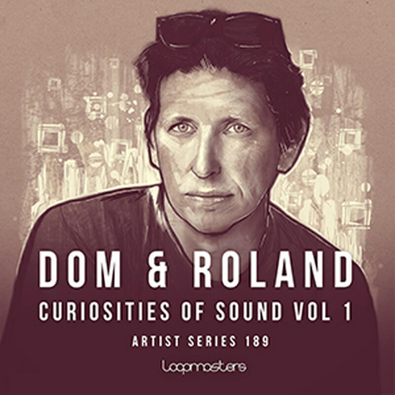 LOOPMASTERS DOM & ROLAND - CURIOSITIES OF SOUND(オンライン納品)(2時間以内に納品) プラグインソフト