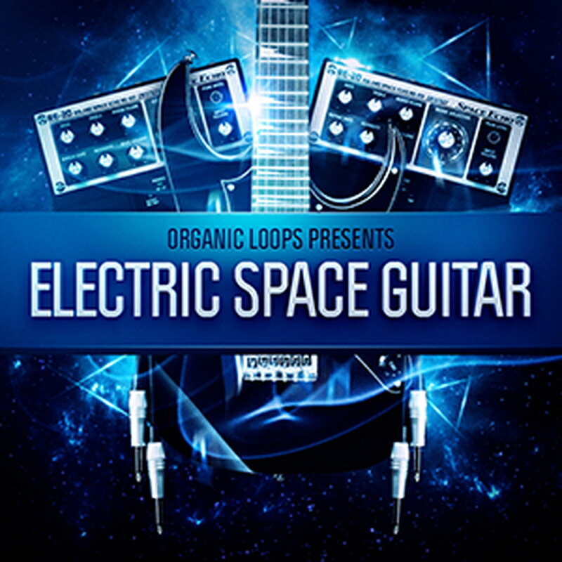 ORGANIC LOOPS ELECTRIC SPACE GUITARS(オンライン納品)(2時間以内に納品) プラグインソフト