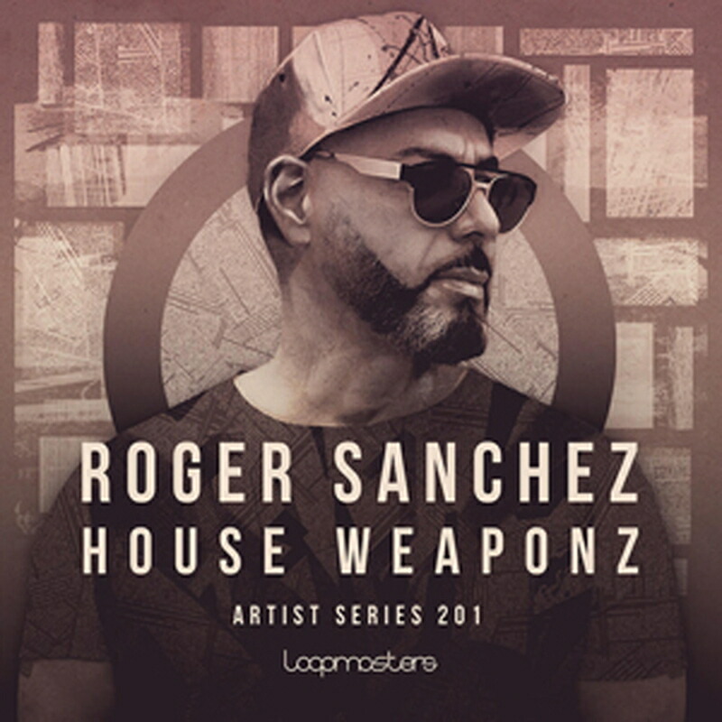 LOOPMASTERS ROGER SANCHEZ - HOUSE WEAPONZ(オンライン納品)(2時間以内に納品) プラグインソフト