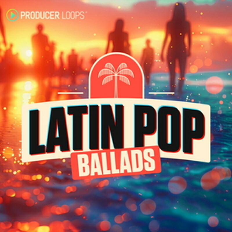 PRODUCER LOOPS LATIN POP BALLADS(オンライン納品)(2時間以内に納品) プラグインソフト