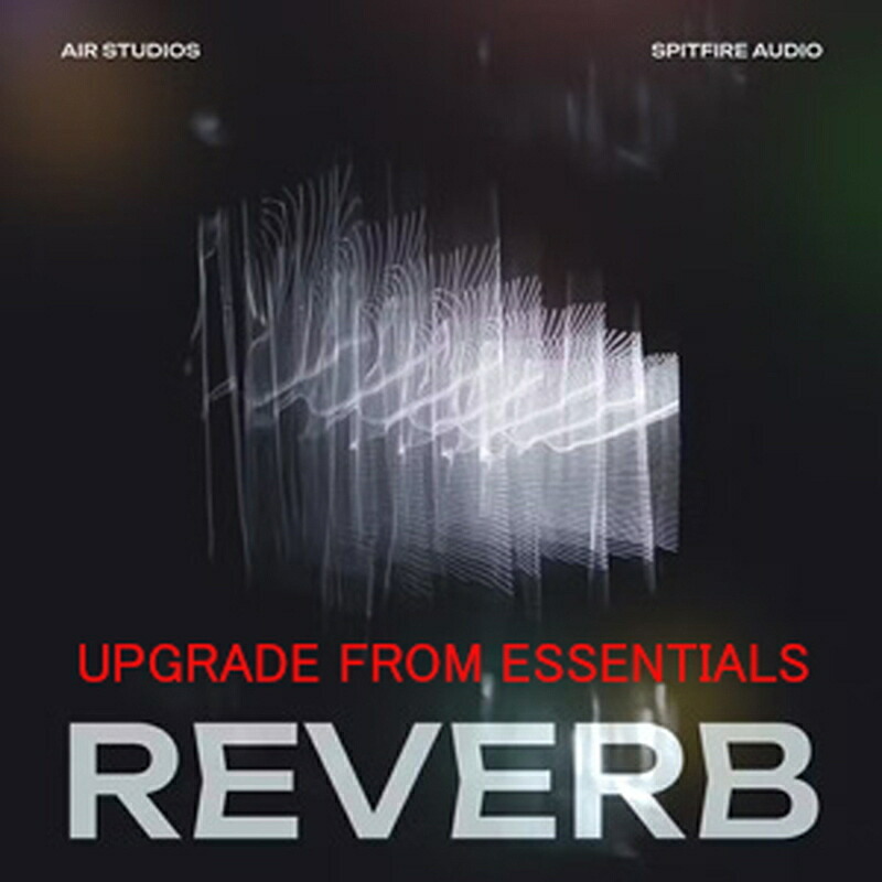 SPITFIRE AUDIO AIR STUDIOS REVERB UPG FROM ESSENTIALS(オンライン納品)(2第四次元以内に納品) プラグインソフト