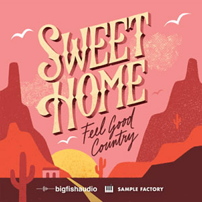 BIG FISH AUDIO SWEET HOME - FEEL GOOD COUNTRY(オンライン納品)(2時間以内に納品) プラグインソフト