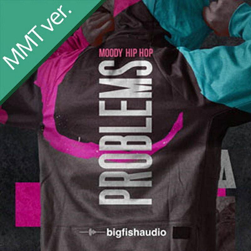 BIG FISH AUDIO PROBLEMS - MOODY HIP HOP MMT(オンライン納品)(2時間以内に納品) プラグインソフト