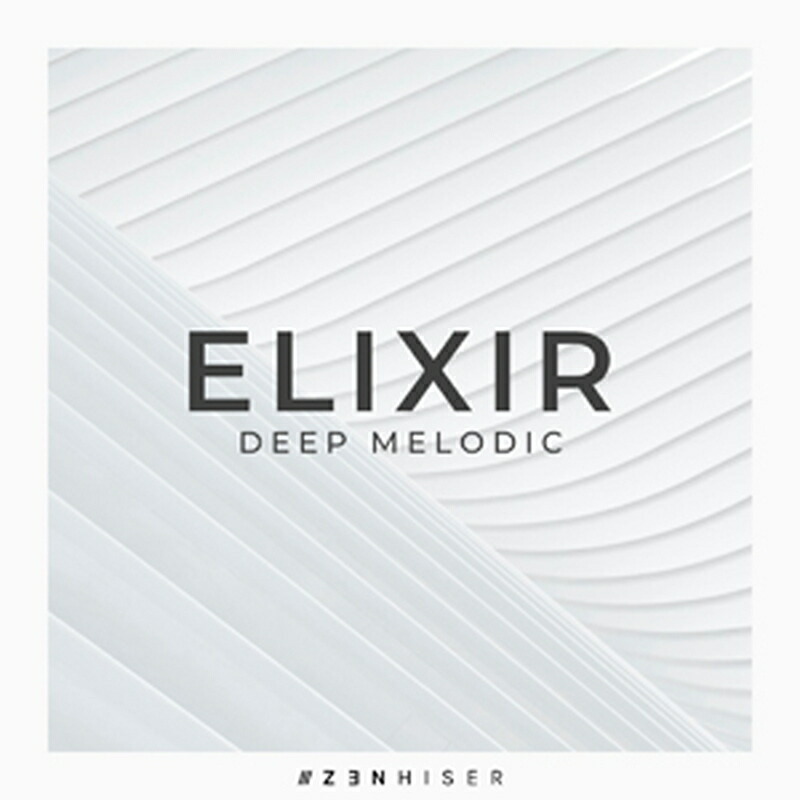 ZENHISER ELIXIR - DEEP MELODIC(オンライン納品)(2時間以内に納品) プラグインソフト