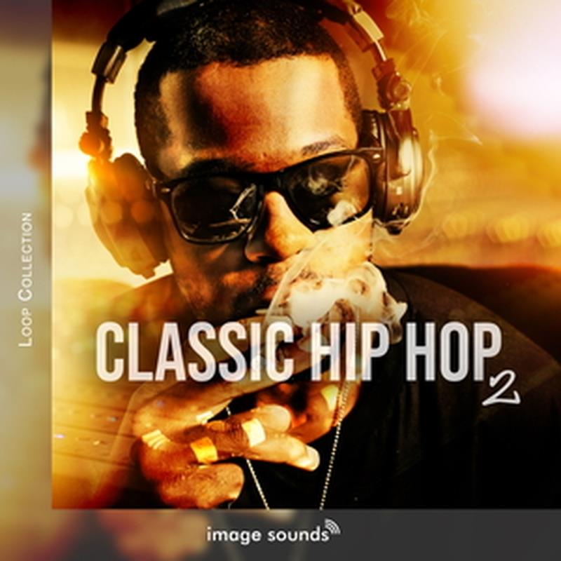 IMAGE SOUNDS Classic Hip Hop 2 (ヒップホップ)(コンストラクションキット)(サンプルパック)(オンライン納品)(2時間以内に納品) プラグインソフト