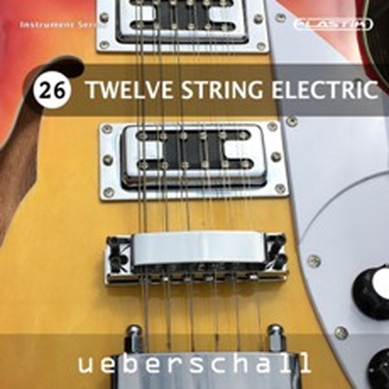 UEBERSCHALL TWELVE STRING ELECTRIC / ELASTIK(オンライン納品)(2時間以内に納品) ソフトウェア音源
