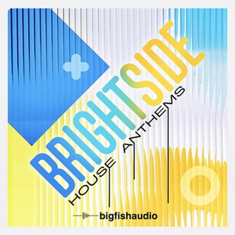BIG FISH AUDIO Brightside House Anthems (ハウスサウンド)(メロディックハウス)(サンプルパック)(オンライン納品)(2時間以内に納品) プラグインソフト 13,000円