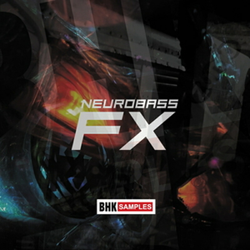 INDUSTRIAL STRENGTH BHK SAMPLES - NEUROBASS FX(オンライン納品)(2時間以内に納品) プラグインソフト