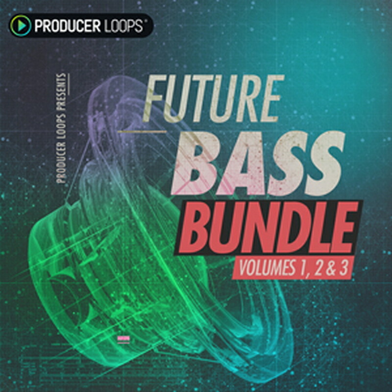 PRODUCER LOOPS FUTURE BASS BUNDLE (VOLS 1-3)(オンライン納品)(2時間以内に納品) プラグインソフト