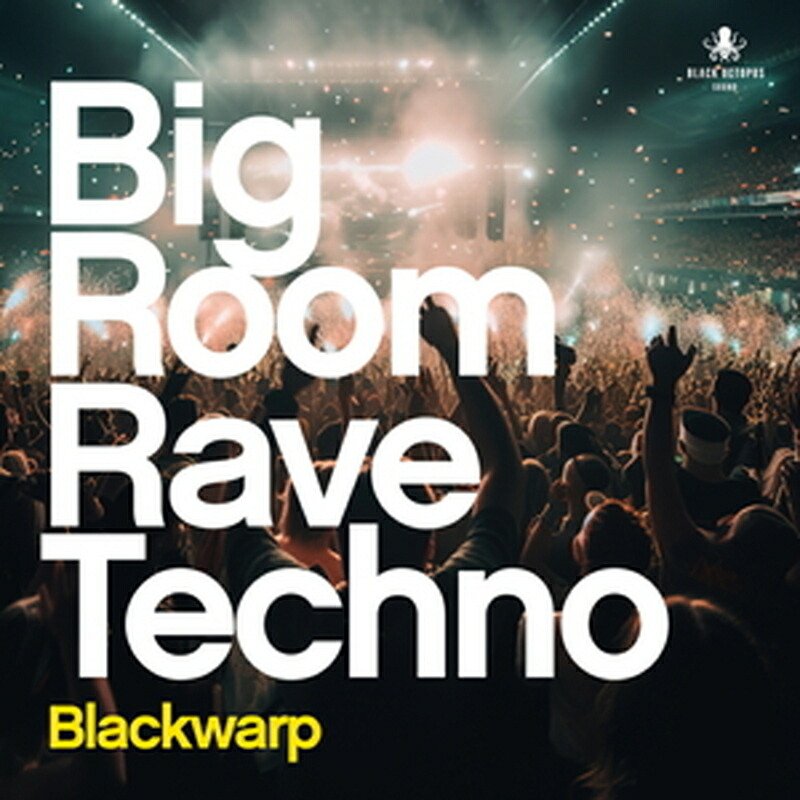 BLACK OCTOPUS BIGROOM RAVE TECHNO VOL 1(オンライン納品)(2時間以内に納品) プラグインソフト