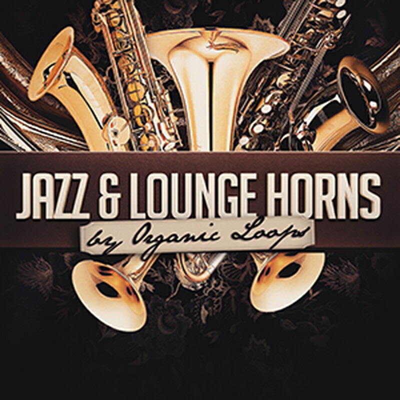 ORGANIC LOOPS JAZZ & LOUNGE HORNS(オンライン納品)(2時間以内に納品) プラグインソフト
