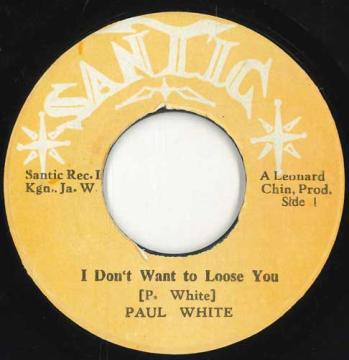 【中古】ジャマイカ7” Paul Whiteman (2) / King Tubby I Dont Want To Loose You / Santic Meet King Tubbys none Santic /00050|レコードシティ 店