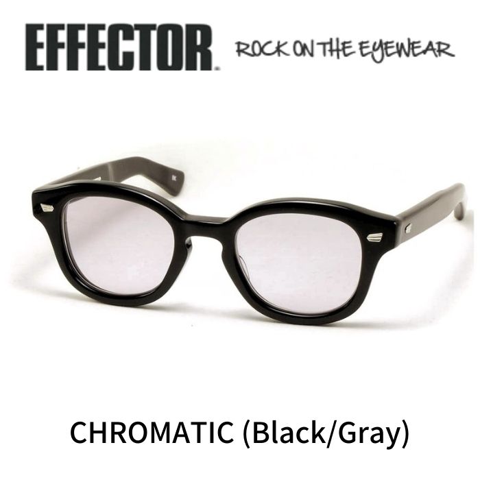 EFFECTOR エフェクター メガネ 眼鏡 サングラス CHROMATIC クロマティック BK ブラック グレー 27,885円