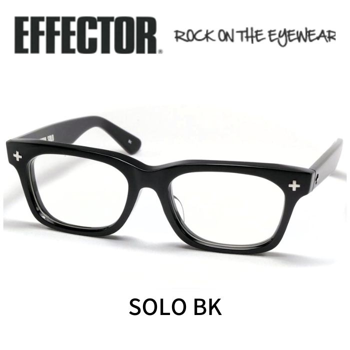 EFFECTOR エフェクター 眼鏡 メガネ ソロ SOLO BK ブラック|レミネンス 店