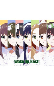 【中古】【2CD＋Blu−ray】Wake　Up，Best！ / Wake　Up，Girls！画像