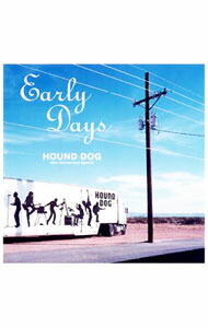 【中古】ＥＡＲＬＹ　ＤＡＹＳ/ ハウンド・ドッグ