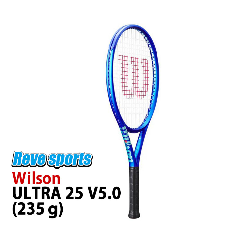 [国内定め事品]Wilson(ウィルソン) ULTRA 25 V5.0 ( ウルトラ 25 V5.0 ) 235g WR179210 硬式庭球 お坊っちゃん櫂 ガット張上済 r-【レーヴスポーツ】