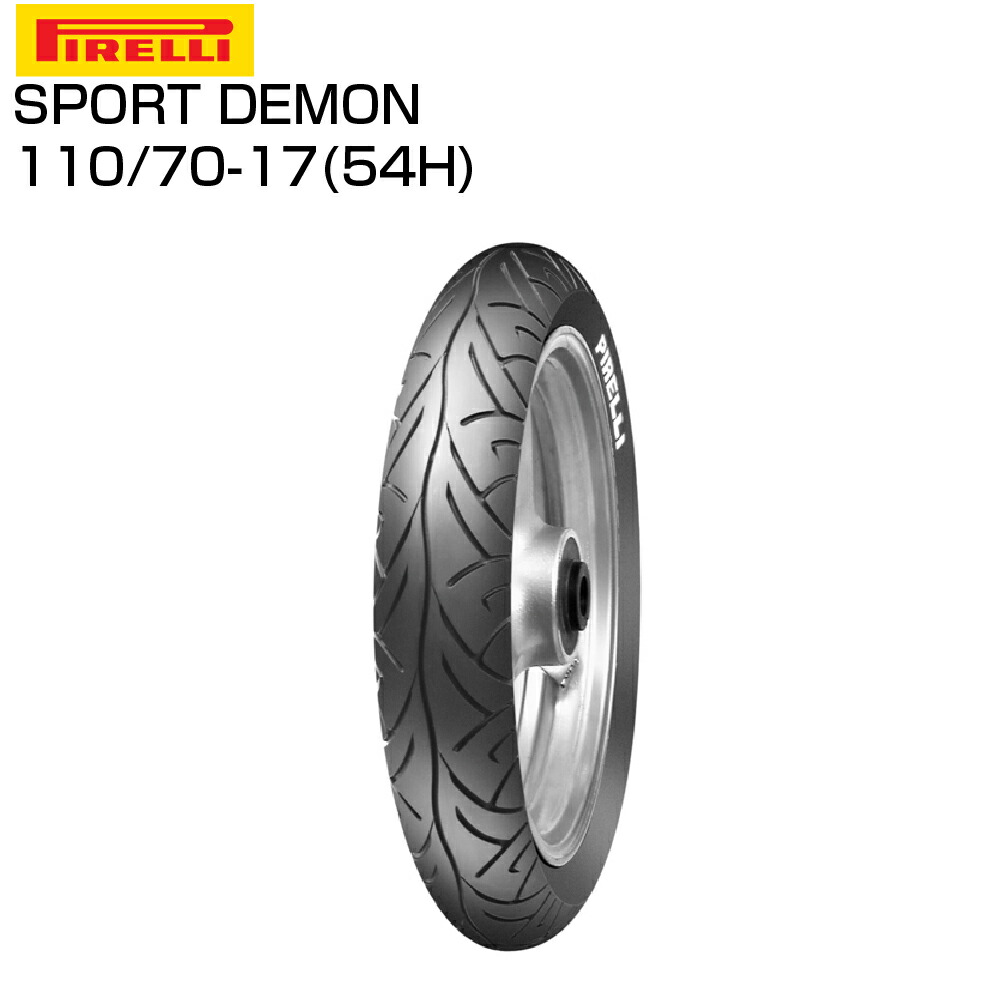 本物新品保証 Pirelli バイアス Tl 54h M C 110 70 17 スポーツデーモン ピレリ Sport バイクタイヤセンター Demon 8187 Spmau Ac In