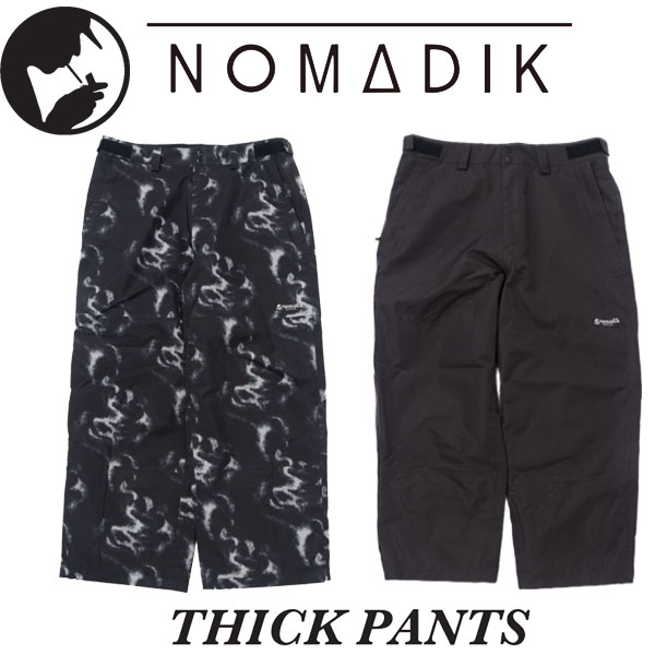 26-27 NOMADIK/ノマディック THICK pant メンズ レディース 雨合羽ズボン下 スノーボードお召しもの スノボウェアー 2027 取っておく商いもの