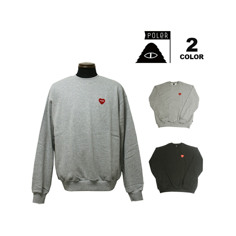 【全品ポイント5倍 4/17 09:59まで】【SALE】ポーラー トレーナー POLER FURRY HEART CREW SWEAT スウェット クルーネック 刺繍 丸首 裏毛 メンズ 全2色 S-L