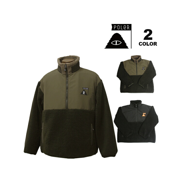 【全品ポイント10倍 4/10 01:59まで】【SALE】ポーラー フリース アノラック POLER GRIZZLY JACQUARD SHERPA ANORAK ハーフジップ ジップアップ トップス フリーストップ アウター メンズ 全2色 S-L