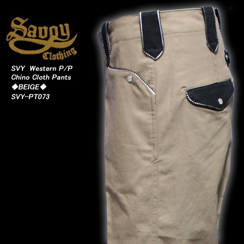 【楽天市場】SAVOY CLOTHINGサヴォイクロージング SVY Western P/PChino Cloth Pants BEIGE