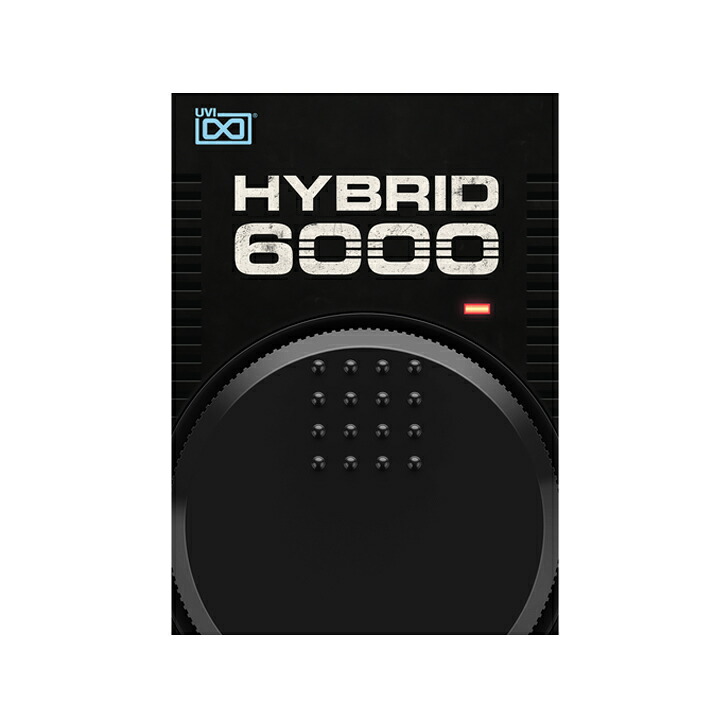 UVI Hybrid 6000【※シリアルPDFメール納品】【DTM】【ソフトシンセ】｜Rock oN Line 店