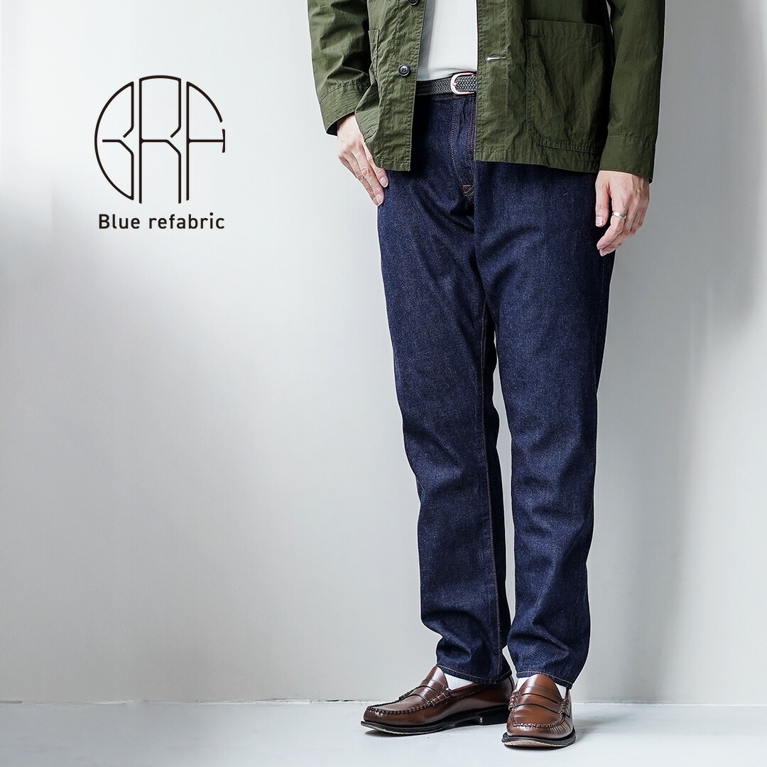 Blue refabric(ブルーリファブリック) 8oz セルヴィッジ サマーデニム セミワイドテーパード 5Pジーンズ 日本製 / メンズ|ROCOCO attractive clothing
