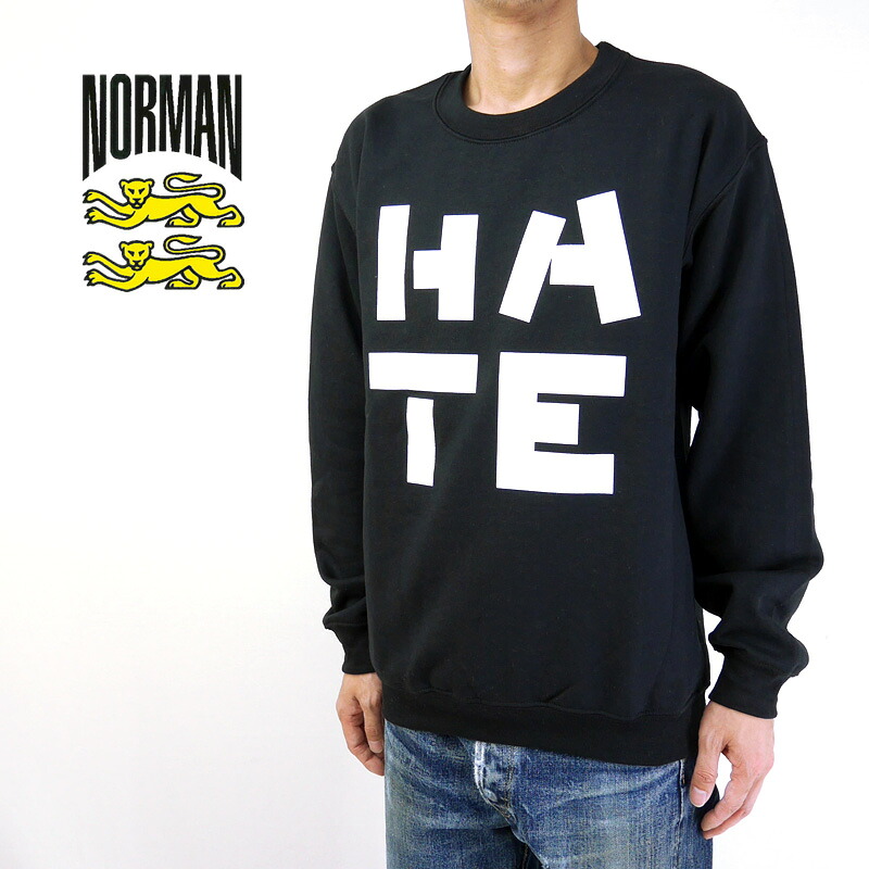 NORMAN ノルマン スウェット Logo Print Crew Neck Sweat "HATE" NOR-0034 【ロゴ フレンチトラッド フランス　メンズ 】【RCP】10P03Dec16｜ろーぐす