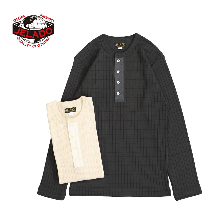 JELADO ジェラード 長袖 Tシャツ&ldquo;Bronx Henry Neck Tee L/S&rdquo;AG73218｜ろーぐす