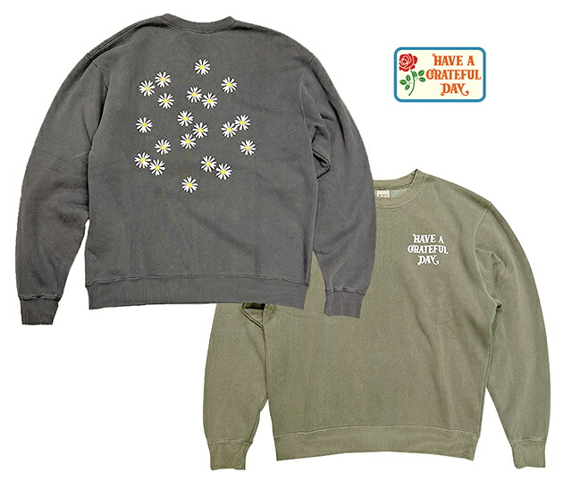 HAVE A GRATEFUL DAY ハブ ア グレイトフル デイ CREW SWEATSHIRT クルー スウェット シャツ フラワープリント 2色(BLACK/GRAY) トレーナー GOWEST GOHEMP 2025SS|ローリングストーン