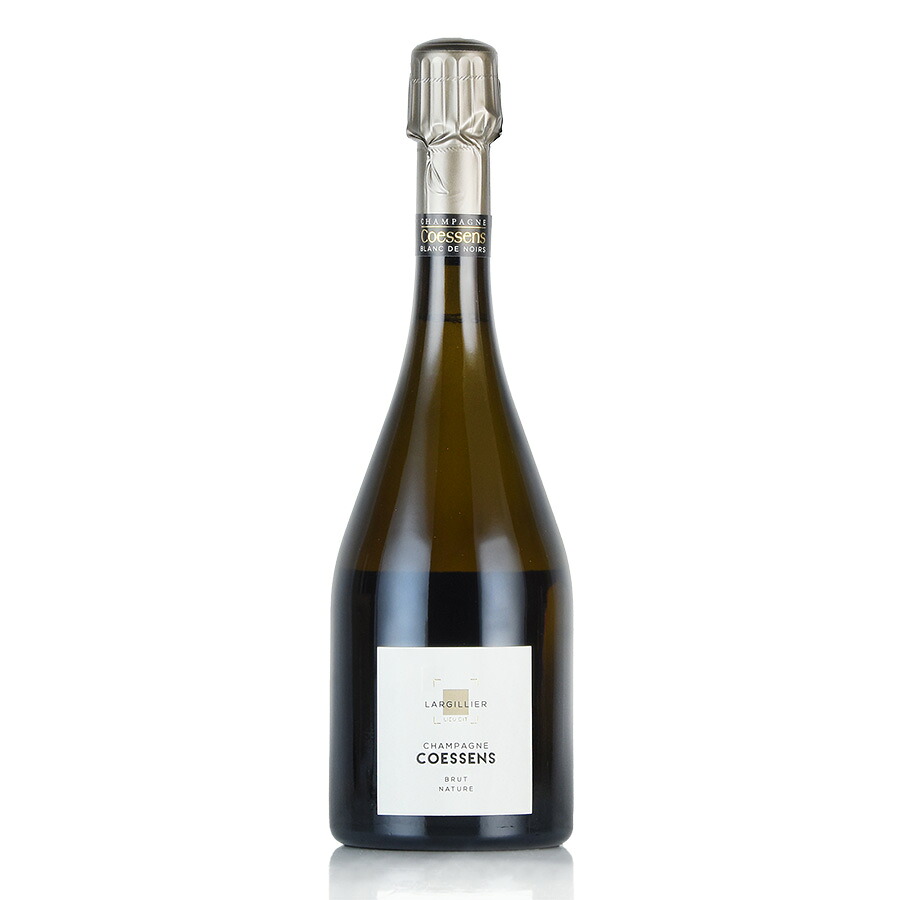 【最大5千円OFFクーポン】コエッセン ラルジリエ ブリュット ナチュール 2018 コサンス Coessens Largillier Brut Nature フランス シャンパン シャンパーニュ|ロマネ ROMANEE