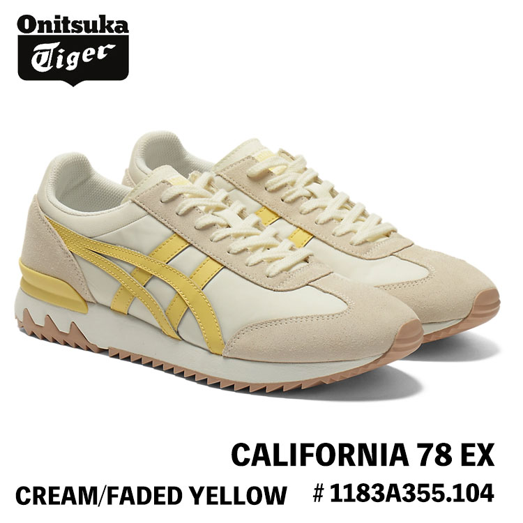 オニツカタイガー スニーカー Onitsuka Tiger スニーカー メンズ レディース CALIFORNIA 78 EX カルフォルニア 78 EX CREAM/FADED YELLOW 皮膚軟化剤 フェイドイエロー 1183A355.104 シューズ