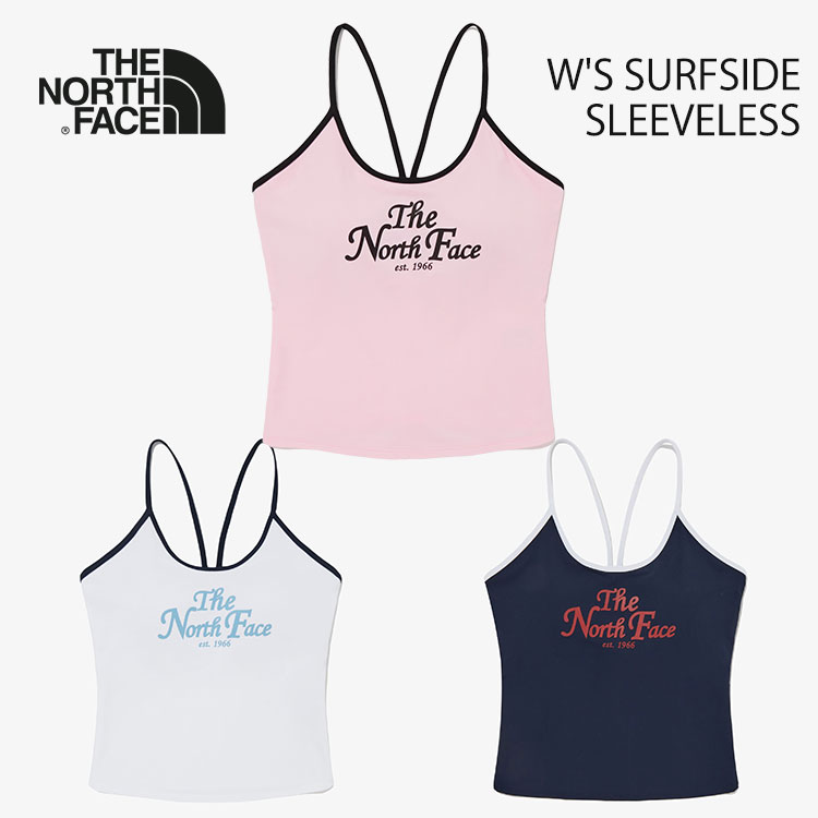 ノースフェイス 水着 レディース ウィメンズ THE NORTH FACE W'S SURFSIDE SLEEVELESS サーフサイド スリーブレス キャミソール WHITE NAVY LIGHT_PINK ホワイト ネイビー ライトピンク NT7VQ32J NT7VQ32K NT7VQ32L ウェア 女性用【中古】未使用品｜ルームセブンジャパン