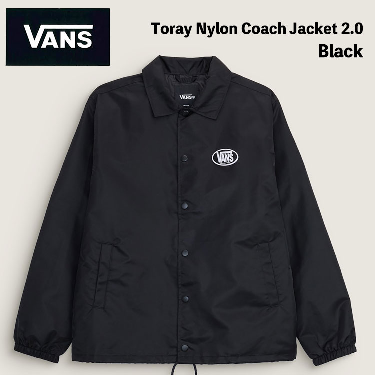 バンズ コーチジャケット VANS コーチジャケット Vans Toray Nylon Coach Jacket 2.0 VN000TREY28 BLACK ブラック ウィンドブレーカー