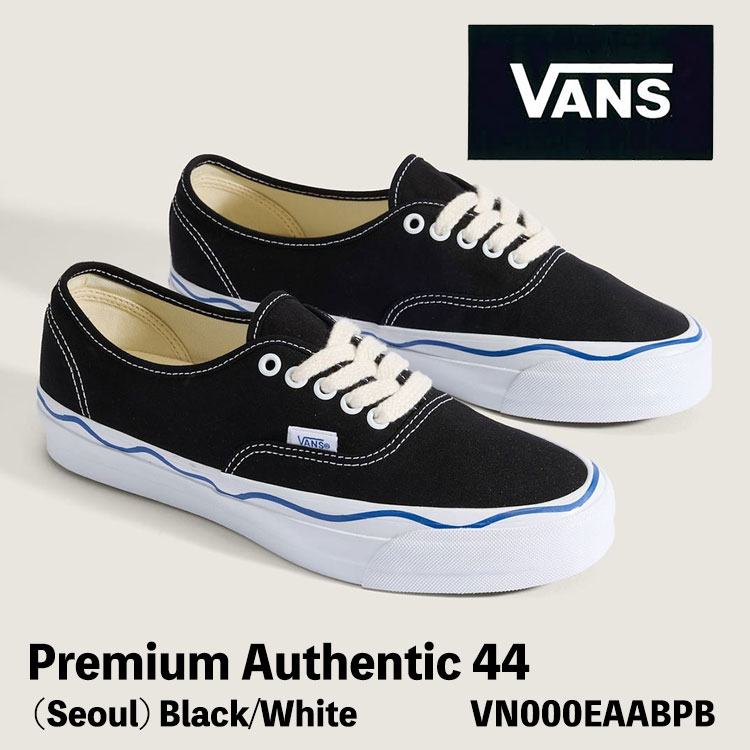 バンズ スニーカー VANS スニーカー Premium Authentic 44 Seoul BLACK/TRUE WHITE VN000EAABPB オーセンティック 心魂 黒いこと 白いこと シューズ
