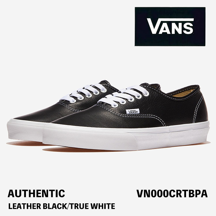 バンズ スニーカー VANS スニーカー AUTHENTIC LEATHER BLACK/TRUE WHITE VN000CRTBPA オーセンティック なめし革 黒いこと トゥルー 白いこと シューズ