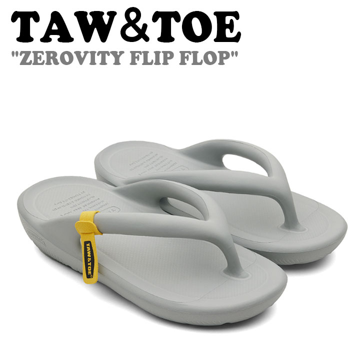 トゥー＆トゥー サンダル TAW＆TOE メンズ レディース ZEROVITY FLIP FLOP ゼロビティ フリップ フロップ GRAY 薄墨色 Z-FF-GRAJ シューズ メンズ靴-靴