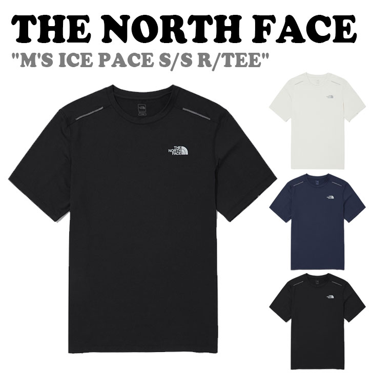 ノースフェイス 半袖Tシャツ THE NORTH FACE メンズ M ICE PACE S/S R/TEE アイス ペース ショートスリーブ ラウンドTEE DARK NAVY ダークネイビー BLACK ブラック CREAM クリーム NT7UQ10A/B/C ウェア【中古】未使用品