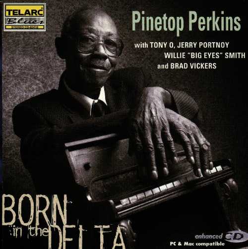 【中古】 Pinetop Perkins: Born in the Delta - Pinetop Perkins (Telarc) 089408341823