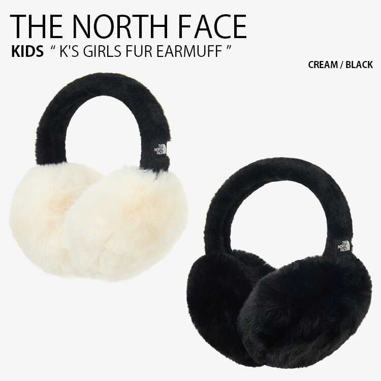 THE NORTH FACE 北の方人間の顔 キッズ イヤーマフ KIDS K\u0027S GIRLS FUR EARMUFF ガールズ 毛皮 イヤーマフラー 耳あて 防寒 ロゴタイプ 心地好い 表どおり 象牙色 黒いこと 小わっぱ用 御嬢さん NA5IQ54R/S
