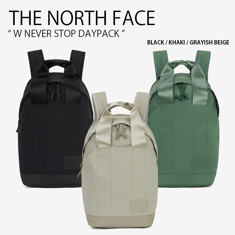 THE NORTH FACE 北の方人間の顔 背嚢 W NEVER STOP DAYPACK ウィメンズ ネバー 立ちふさがる デイパック うしろ側風呂敷き包み 御徒面子 背嚢 通い 通学 ロゴタイプ 心地よい 黒いこと カーキ ベージュ メンズ レディース 成人男性用 お上さん用 男女共用 NM2SR30A/B/C