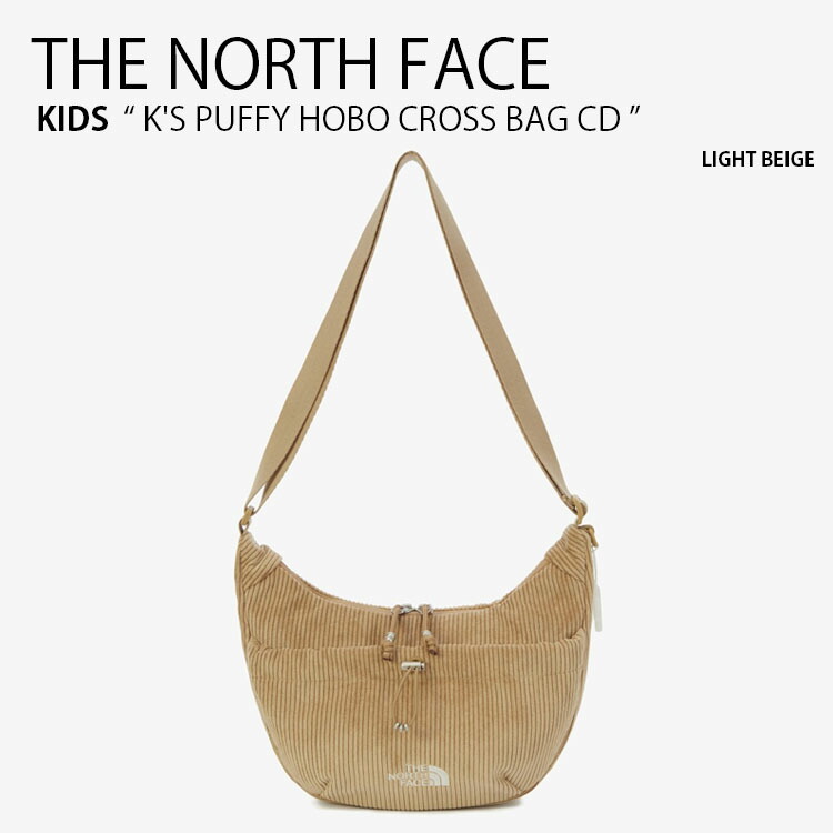 THE NORTH FACE ノースフェイス キッズ ショルダーバッグ K'S PUFFY HOBO CROSS BAG CD パフィー ホーボー クロス バッグ メッセンジャーバッグ コーデュロイ ロゴ カジュアル ストリート ベージュ ブラウン 子供用 男の子 女の子 NN2PR52R【中古】未使用品