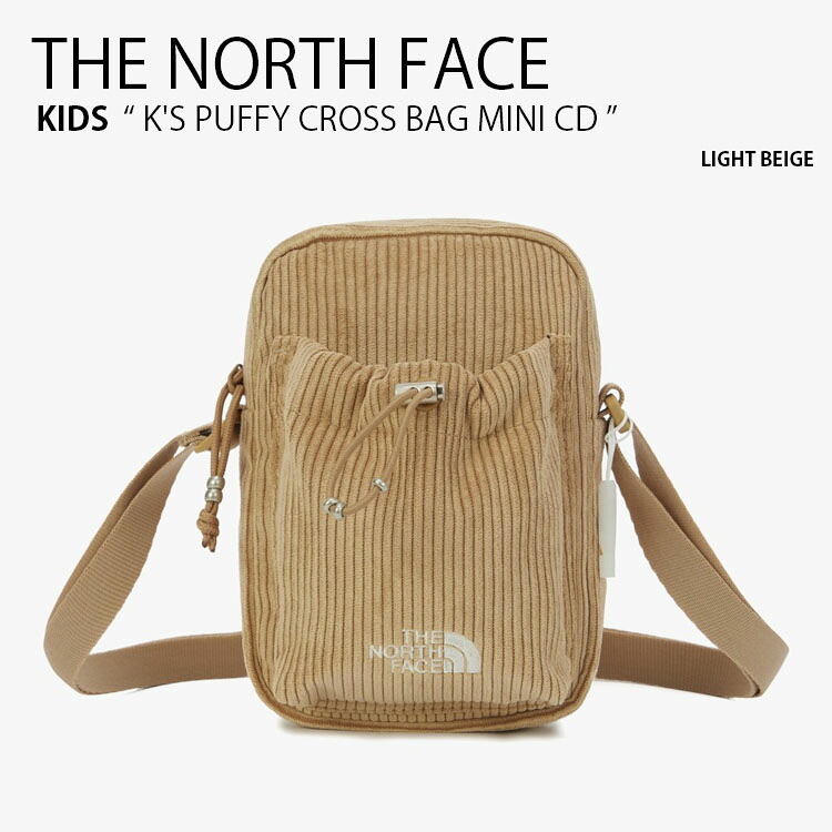 THE NORTH FACE ノースフェイス キッズ ショルダーバッグ KIDS K'S PUFFY CROSS BAG MINI CD パフィー クロス バッグ ミニバッグ コーデュロイ ショルダーポーチ ロゴ カジュアル ストリート ベージュ ブラウン 子供用 男の子 女の子 NN2PR57R【中古】未使用品｜select store LAILAC 7,945円