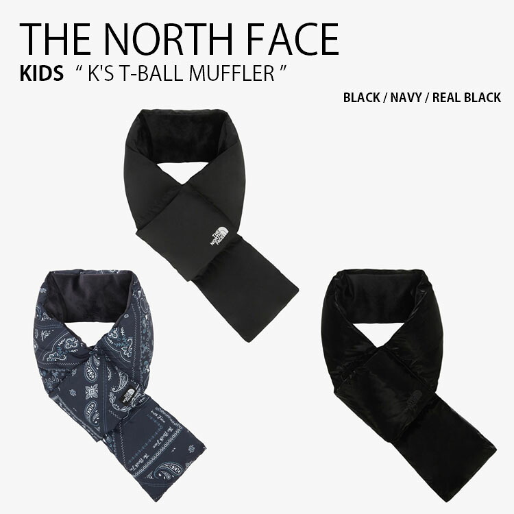 THE NORTH FACE ノースフェイス キッズ マフラー KIDS K'S T-BALL MUFFLER ティーボール マフラー ティペット パディングマフラー ロゴ カジュアル ストリート ブラック ネイビー 総柄 ペイズリー柄 男の子 女の子 子供用 子ども用 NA5IR50R/S/T